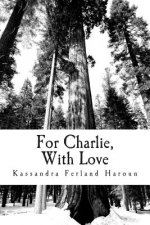 For Charlie, With Love