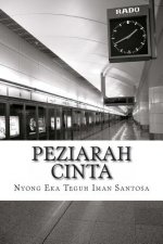 Peziarah Cinta: Bukan Puisi, Hanya Coretan Sekeping Hati