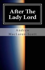 After The Lady Lord: the sequel to Report on Sample 717