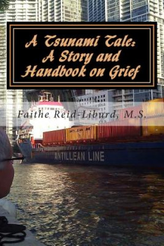 A Tsunami Tale: A Story and Handbook on Grief: School Edition