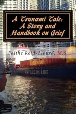 A Tsunami Tale: A Story and Handbook on Grief: School Edition