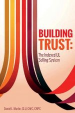 Building Trust: The Indexed UL Selling System
