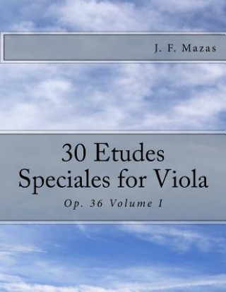 30 Etudes Speciales for Viola: Op. 36 Volume I