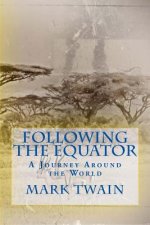 Following the Equator: A Journey Around the World