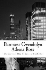 Baroness Gwendolyn Athena Rose