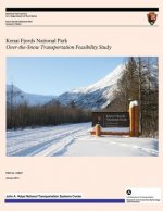 Kenai Fjords National Park: Over-the-Snow Transportation Feasibility Study