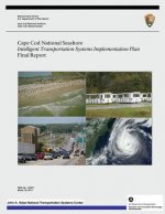 Cape Cod National Seashore: Intelligent Transportation Systems Implementation Plan- Final Report