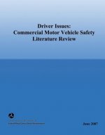 Driver Issues: Commercial Motor Vehicle Safety Literature Review