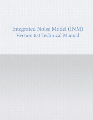 Integrated noise Model Version 6.0 Technical Manual