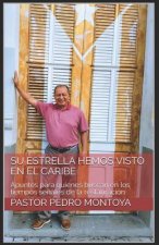 Estrella hemos visto en El Caribe