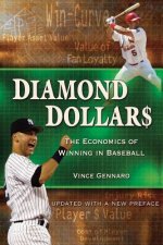 Diamond Dollars: The Economics of Winning in Baseball