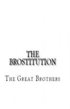 The Brostitution