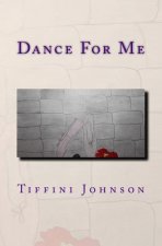 Dance For Me