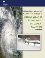 Climate Change and Extreme Weather Vulnerability Assessment Framework