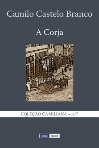 A Corja: Continuaç?o do Eusébio Macário