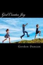 God Creates Joy: Finding Joy in Psalm 32