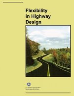 Flexibility in Highway Design