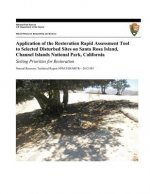 Application of the Restoration Rapid Assessment Tool to Selected Disturbed Sites on Santa Rosa Island, Channel Islands National Park, California: Sett