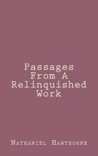 Passages From A Relinquished Work
