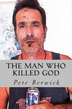 The Man Who Killed God