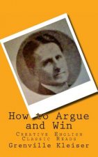 How to Argue and Win: Creative English Classic Reads