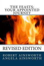 The Feasts: Your Appointed Journey