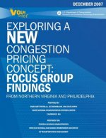 Exploring a New Congestion Pricing Concept: Focus Group Findings from Northern Virginia and Philadelphia