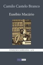 Eusébio Macário: História natural e social de uma família no tempo dos Cabrais