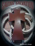 Saving Salvation: Unknotting the Journey