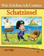 Wie Zeichne Ich Comics - Schatzinsel: Zeichnen Bücher: Zeichnen Für Anfänger Bücher
