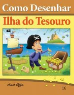 Como Desenhar: Ilha Do Tesouro: Livros Infantis