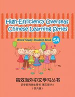 High-Efficiency Overseas Chinese Learning Series, Word Study Series, 5a: Word Study Series,