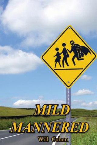 Mild Mannered
