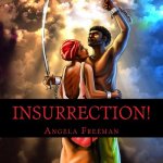 Insurrection!: An Atrocity For An Atrocity