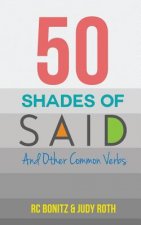 50 Shades of Said: And Other Common Verbs