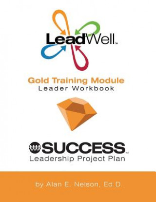 LeadWell Gold Training Module Leader Workbook
