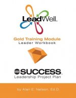 LeadWell Gold Training Module Leader Workbook