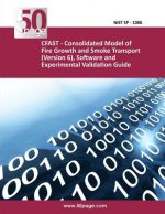 CFAST - Consolidated Model of Fire Growth and Smoke Transport (Version 6), Software and Experimental Validation Guide