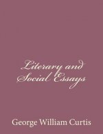 Literary and Social Essays