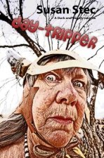 Day-Tripper (Dark and Deadly, a novella series) (volume 2)