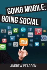 Going Mobile: Going Social