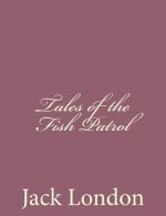 Tales of the Fish Patrol
