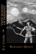 Twin Moons of Paradyn: Rangers Quest