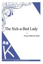 The Sick-a-Bed Lady