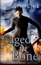 Caged in Bone: An Urban Fantasy Novel