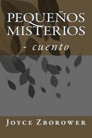 Peque?os Misterios: - cuento