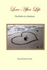 Love After Life: The Birth of a Medium