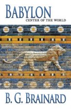 Babylon: Center of the World
