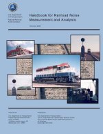 Handbook for Railroad Noise Measurement and Analysis