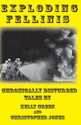 Exploding Fellinis: Chronically Disturbed Tales